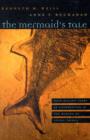 The Mermaid’s Tale : Four Billion Years of Cooperation in the Making of Living Things - Book