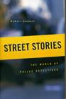 Street Stories : The World of Police Detectives - Book