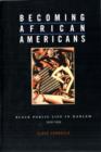 Becoming African Americans : Black Public Life in Harlem, 1919-1939 - Book