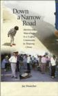 Down a Narrow Road : Identity and Masculinity in a Uyghur Community in Xinjiang China - Book
