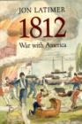 1812 : War with America - Book