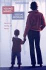 Young Minds in Social Worlds : Experience, Meaning, and Memory - Book