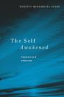 The Self Awakened : Pragmatism Unbound - Book