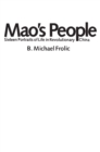 Mao’s People : Sixteen Portraits of Life in Revolutionary China - eBook