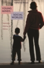 Young Minds in Social Worlds : Experience, Meaning, and Memory - eBook