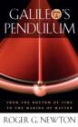 Galileo’s Pendulum : From the Rhythm of Time to the Making of Matter - eBook
