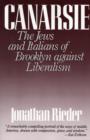 Canarsie : The Jews and Italians of Brooklyn against Liberalism - Rieder Jonathan Rieder