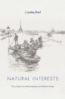 Natural Interests : The Contest over Environment in Modern France - Book