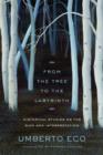 From the Tree to the Labyrinth : Historical Studies on the Sign and Interpretation - Book
