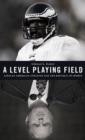 A Level Playing Field : African American Athletes and the Republic of Sports - Book