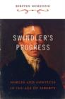 A Swindler's Progress : Nobles and Convicts in the Age of Liberty - Book