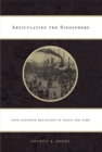 Articulating the Sinosphere : Sino-Japanese Relations in Space and Time - eBook