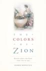 The Colors of Zion : Blacks, Jews, and Irish from 1845 to 1945 - Book