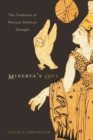 Minerva’s Owl : The Tradition of Western Political Thought - Book