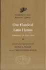 One Hundred Latin Hymns : Ambrose to Aquinas - Book