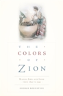 The Colors of Zion : Blacks, Jews, and Irish from 1845 to 1945 - eBook