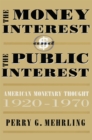 The Money Interest and the Public Interest - Mehrling  Perry Mehrling