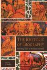 The Rhetoric of Biography : Narrating Lives in Persianate Societies - Book