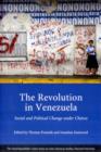 The Revolution in Venezuela : Social and Political Change under Chavez - Book