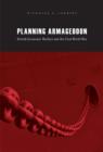 Planning Armageddon : British Economic Warfare and the First World War - Book