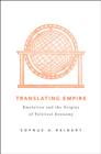 Translating Empire : Emulation and the Origins of Political Economy - Book