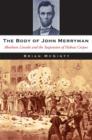 The Body of John Merryman : Abraham Lincoln and the Suspension of Habeas Corpus - Book