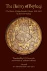 The History of Beyhaqi: The History of Sultan Mas‘ud of Ghazna, 1030–1041 : Introduction and Translation of Years 421â€“423 A.H. (1030â€“1032 A.D.) Volume I - Book