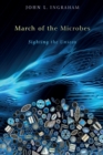 March of the Microbes : Sighting the Unseen - Book
