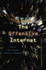 The Offensive Internet : Speech, Privacy, and Reputation - Book