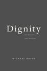 Dignity : Its History and Meaning - Book
