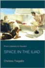 From Listeners to Viewers : Space in the Iliad - Book