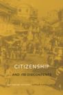 Citizenship and Its Discontents : An Indian History - eBook