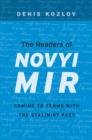 The Readers of Novyi Mir : Coming to Terms with the Stalinist Past - Book