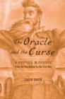 The Oracle and the Curse : A Poetics of Justice from the Revolution to the Civil War - Book