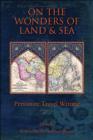 On the Wonders of Land and Sea : Persianate Travel Writing - Book