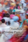 Gandhi's Printing Press : Experiments in Slow Reading - eBook