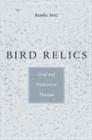 Bird Relics : Grief and Vitalism in Thoreau - Book