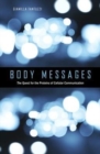 Body Messages : The Quest for the Proteins of Cellular Communication - Book