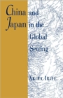 China and Japan in the Global Setting - Book