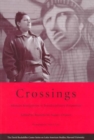 Crossings : Mexican Immigration in Interdisciplinary Perspectives - Book