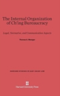 The Internal Organization of Ch'ing Bureaucracy : Legal, Normative, and Communication Aspects - Book