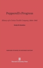 Pepperell's Progress : History of a Cotton Textile Company, 1844-1945 - Book
