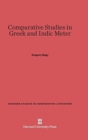 Comparative Studies in Greek and Indic Meter - Book