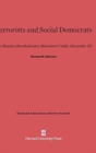 Terrorists and Social Democrats : The Russian Revolutionary Movement Under Alexander III - Book