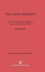 The Limits of Reform : The Ministry of Internal Affairs in Imperial Russia, 1802-1881 - Book