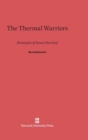 The Thermal Warriors : Strategies of Insect Survival - Book