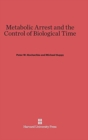 Metabolic Arrest and the Control of Biological Time - Book