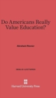 Do Americans Really Value Education? - Book