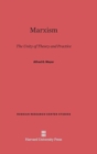Marxism : The Unity of Theory and Practice, Reissued with a New Introduction - Book