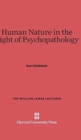 Human Nature in the Light of Psychopathology - Book